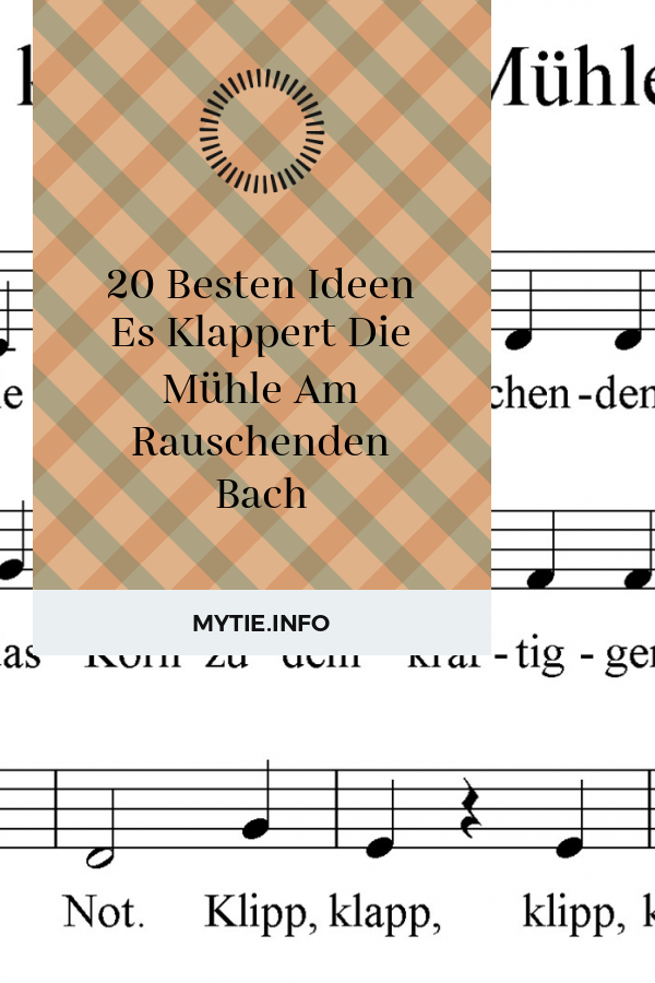 20 Besten Ideen Es Klappert Die Mühle Am Rauschenden Bach